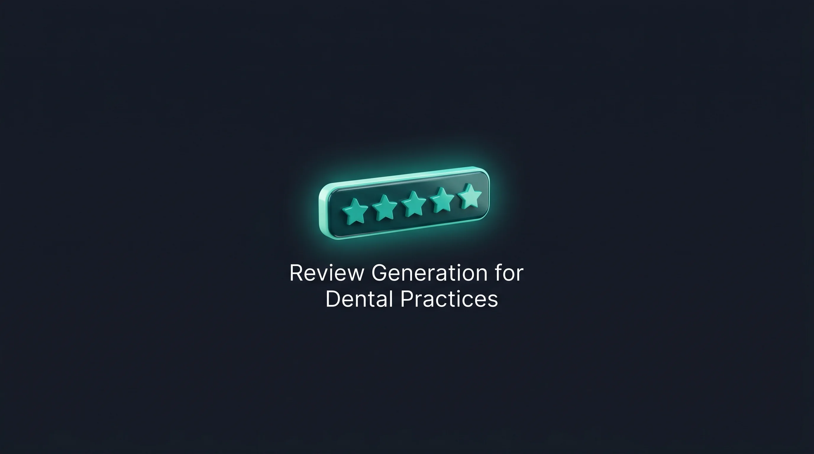 Reviews and Their Connection to Local SEO for Dentists