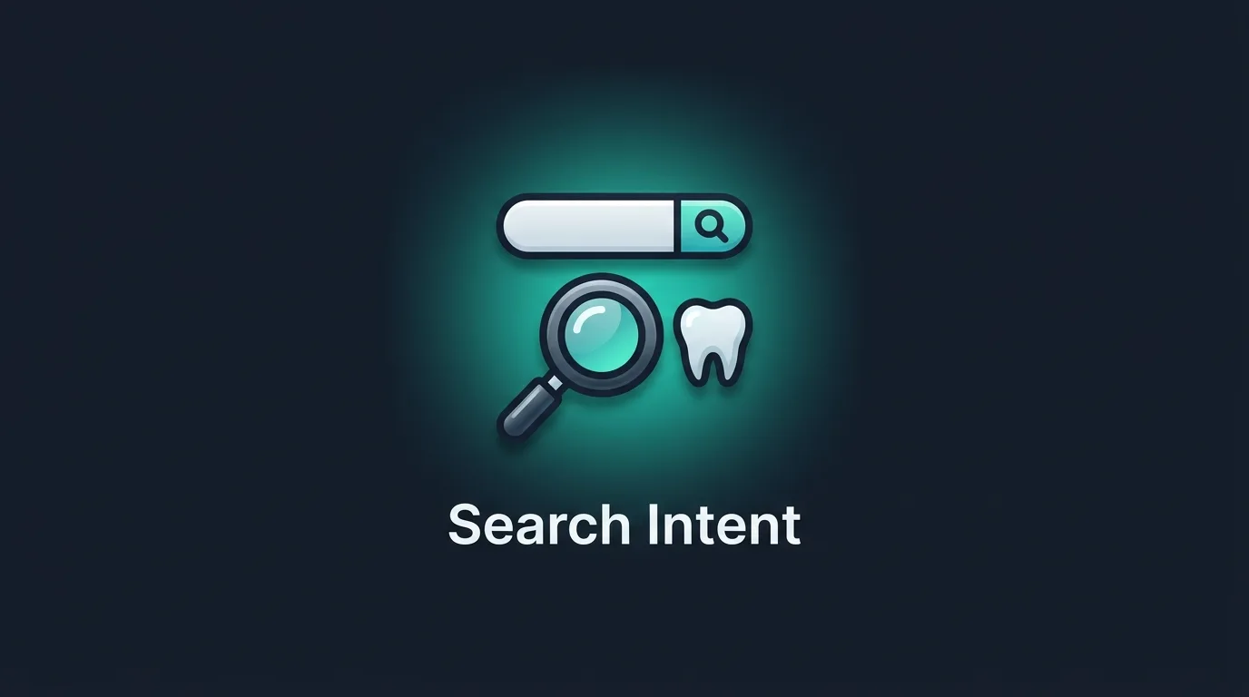 Search Intent for Dental SEO complete guide hero banner